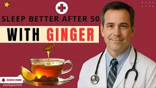 Over 50? Sleep Deeply Again with Ginger &ndash; 3 Proven Natural Methods 🌙