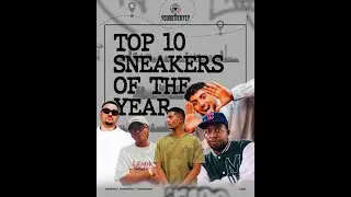 YBF PODCAST : Top 10 Sneakers of the Year 🇿🇦 | South Africa Panel Picks (No Imports)