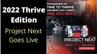 Project Next Thrive Edition 2022 Goes Live: Check What Is Inside Now!