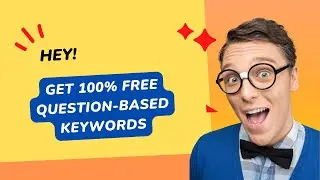 How to Get Question Based Keywords for Blog Posts and FAQs