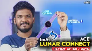 🔥boAt Lunar Connect ACE Tamil Unboxing & Review | Best AMOLED Display smartwatch under 2500 ⚡️