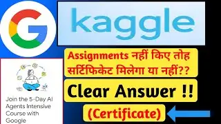 Assignments Nahi Kiye? | Kya Certificate Milega | Bina Assignments Kiye Hue | Clear Answer 