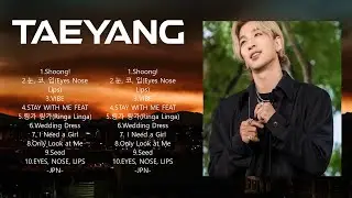T A E Y A N G  Top 10 Best Songs ~ Best Collection 2024 ~ Popular Music
