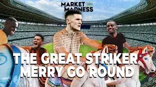 The Great Striker Merry Go Round. Isak, &Scaron;e&scaron;ko, Watkins, Kane and more!