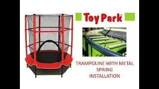 Toy Park  55inch Trampoline with Metal Spring Installation Video - Do it Yourself (DIY)