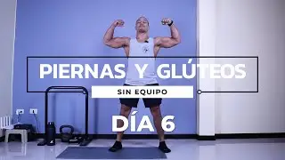 Rutina de Ejercicios Piernas y Glúteos Sin Peso (DÍA 6)