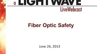 Webinar - Fiber Optic Safety