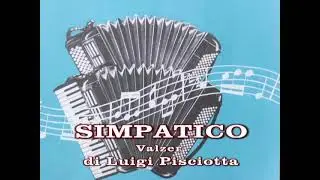 SIMPATICO - Valzer di Luigi Pisciotta