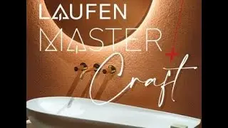 The MasterCraft Collection by Laufen | Italtile