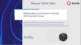Build Next-Level Search in Sitecore XM Cloud with Coveo - Ravi Jadhav | S2 - E6 - Varun Shringarpure