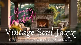 Vintage Soul Jazz 🔥 | No Vocal Chill Background Music