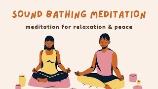 SOUND BATHING MEDITATION | Meditation | Relaxing | Self Care | Calming | Aressa1 | 2025