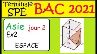ESPACE-BAC 2021- JUIN Sujet OFFICIEL ASIE n&deg;2   Ex2
