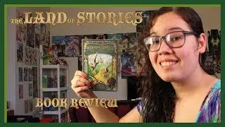 The Wishing Spell (The Land of Stories #1): Book Review