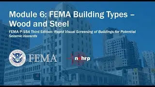 FEMA P-154: FEMA Building Types &ndash; Wood and Steel (Module 6)