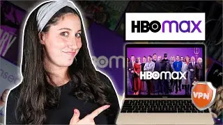 How to Watch HBO Max Outside US - Unblock in 3 Easy Steps