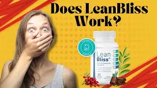 Does LeanBliss Work? Best Supplement for Fast Weight Loss and Sugar Control.