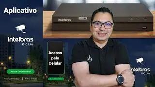 DVR da intelbras como visualizar no celular aplicativo ISIC LITE em 2026