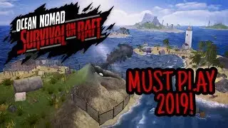 Must play In 2019! Survival on Raft: Ocean Nomad - Simulator