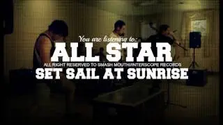 Set Sail At Sunrise - All Star (Smash Mouth cover)