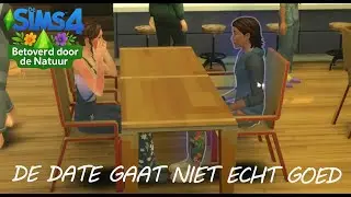 De date ging niet zo als gepland | De sims 4 (natuur) | Let's Play | Nederlands