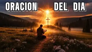 Esta Oración del Día Llenará tu Vida de Paz