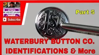 Waterbury Button Co WBC W WBCO Vintage #buttons Identification History Rare Couture Pictorial Part 5