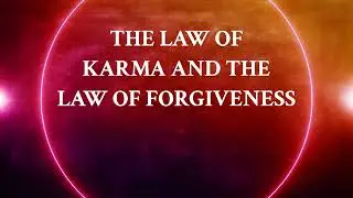 The Law of Karma and The Law of Forgiveness - Florence Scovel Shinn