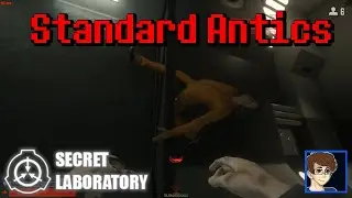 Standard Antics! [SCP: Secret Laboratory]