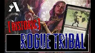 Закрываю свой канал! Rogue Tribal в Историке! MTG Arena Historic DECK Guide!