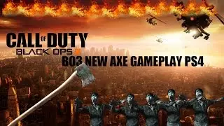Bo3 axe gameplay PS4