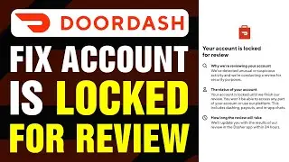 Fix Doordash Account Is Locked For Review (2025)
