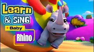 Learn & Sing - Baby Rhino !- Educational Fun music video for kids -