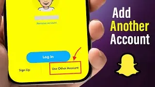 How to add Another Account in Snapchat | Add Dual Account in One Mobile