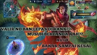 Build valir tersakit 2021 !!musuh terlalu sepele  dengan valir 😅. auto BAKAR SAMPAI KESAL !!!