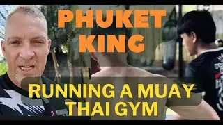 Running a Muay Thai gym in Thailand