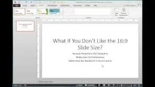 Changing the Default 16:9 Slide Size in PowerPoint 2013