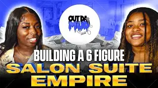 Out Da Mud Podcast: Toccora Nesbitt 6-Figure Salon Suite Empire