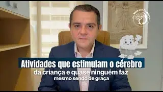 Atividades que estimulam o cérebro da criança e quase ninguém faz mesmo sendo de graça