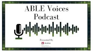 ABLE Voices Ep 15: Robert Jensen
