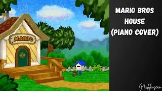 Mario Bros House (2nd Updated Piano Cover) - Paper Mario 64