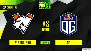 Virtus.pro vs OG [Map 3, Inferno2] (Best of 3) ESL Pro League | Groups