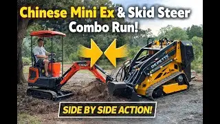 Mini Excavator + Skid Steer Combo Run  | Chinese Machines in Action