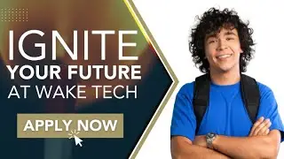 Wake Tech - Ignite Your Future