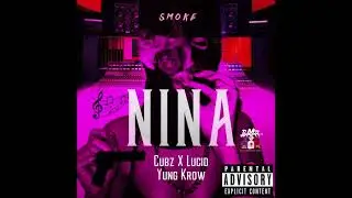 Cubz X Lucid & Yung Krow - NINA