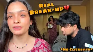 My Break-Up 💔 No More Video's Together 😭 * Khushmit *