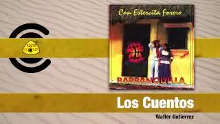 Walter Gutierrez - Los Cuentos (Audio) | Felito Records
