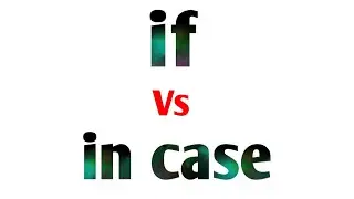 use of in case in english grammar | use of if and in case in hindi | Use of If  | Use of in case .
