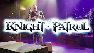 Knight Patrol at The Gig @ Exit 33, Turning Stone Resort and Casino