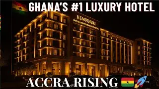 Kempinski Hotel Gold Coast City Accra &ndash; Inside Ghana&rsquo;s #1 Luxury Hotel